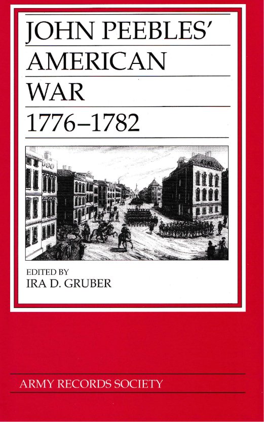 Vol. 13: John Peebles’ American War, 1776-1782