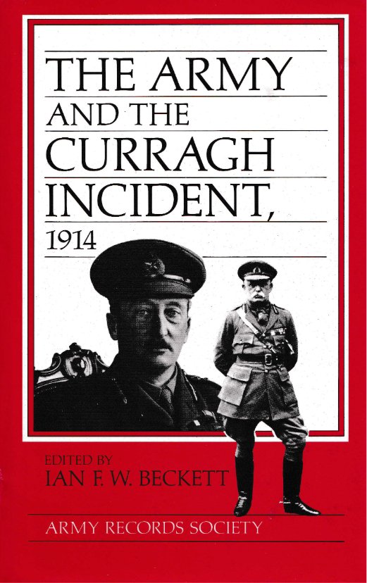 Vol. 2: The Army and the Curragh Incident 1914