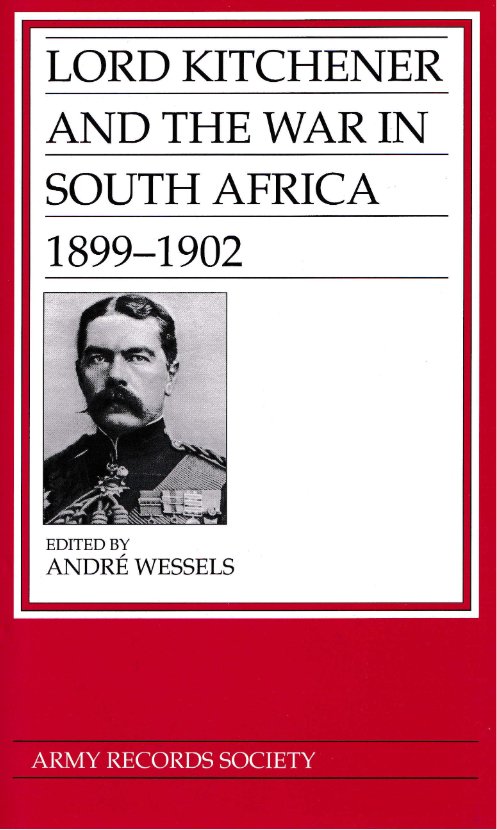 Vol. 25: Lord Kitchener and the War in South Africa 1899-1902