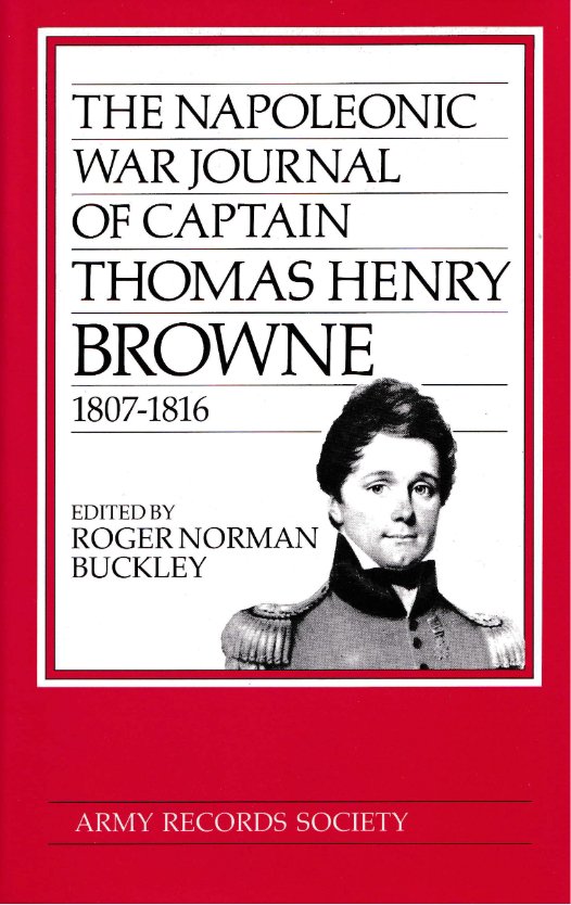 Vol. 3: The Napoleonic War Journal of Captain Thomas Henry Browne, 1807-1816